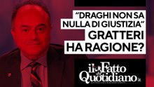 "Draghi non sa nulla di giustizia", Gratteri ha ragione? Segui la diretta con Peter Gomez