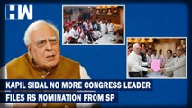 Kapil Sibal Quits Congress, Files Rajya Sabha Nomination With Support From Samajwadi Party