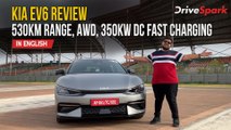 KIA EV6 Review | RWD & AWD | 530 KM Range, 350KW DC Fast Charging, 192KMPH Top Speed & More