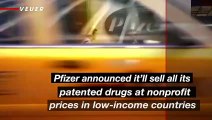 Pfizer Will Sell All Its Patented Drugs at Nonprofit Price in Low-Income Countries