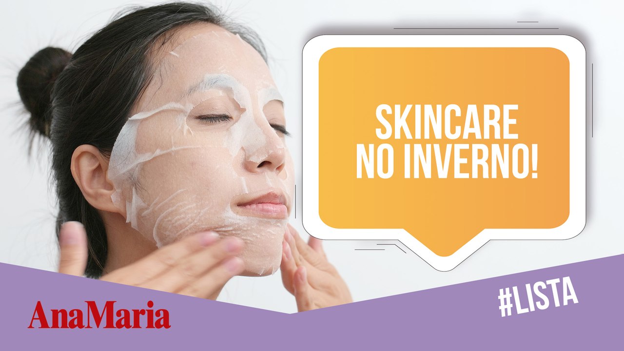 SKINCARE NO INVERNO: SAIBA COMO CUIDAR DA PELE NA ÉPOCA MAIS FRIA DO ANO (2022)