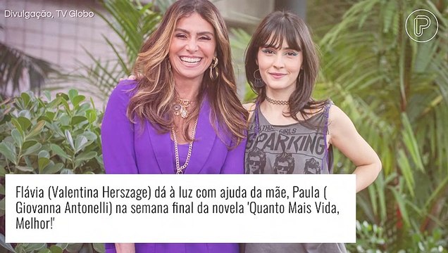 Últimos capítulos da novela 'Quanto Mais Vida, Melhor!': Flávia faz pedido à mãe na hora do parto