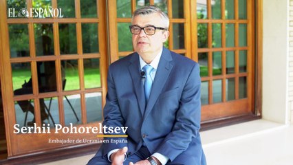 Hablamos con el embajador de Ucrania en España