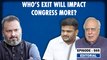 Editorial with Sujit Nair: Who's Exit Will Impact Congress More?| Kapil Sibal| Samajwadi Party