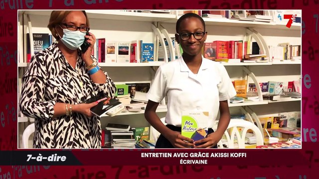 7-à-dire | Invité : Koffi Grâce Akissi, écrivaine à 13 ans