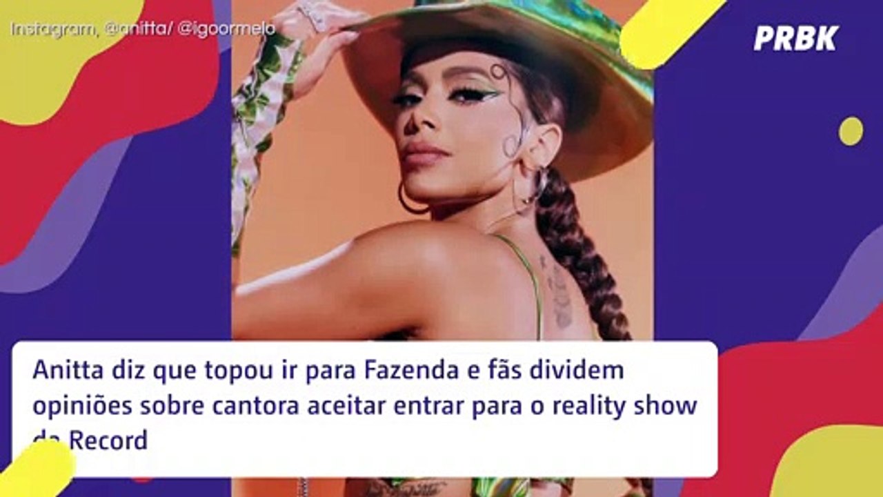Anitta na "Fazenda"? Cantora revela que aceitou convite e divide web