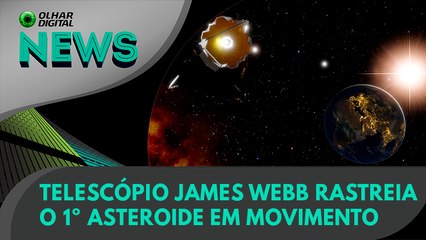 Ao Vivo | Telescópio James Webb rastreia o 1º asteroide em movimento | 25/05/2022 | #OlharDigital
