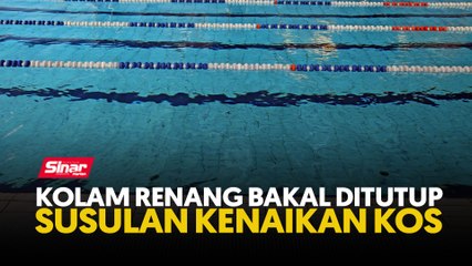 Kolam renang bakal ditutup susulan kenaikan kos