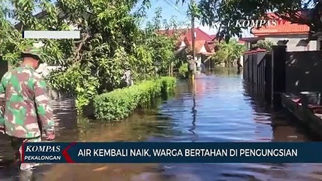 Air Kembali Naik, Warga Bertahan di Pengungsian