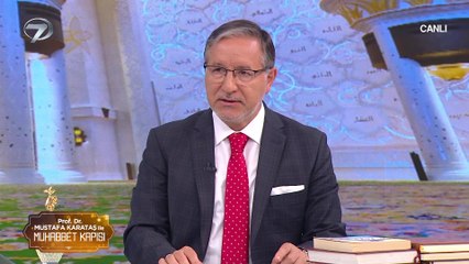 Prof. Dr. Mustafa Karataş ile Muhabbet Kapısı - 26 Mayıs 2022