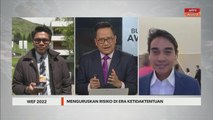 WEF 2022 | Menguruskan risiko di era ketidaktentuan - Tengku Zafrul