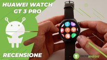 Recensione Huawei Watch GT 3 Pro: lo smartwatch completo!