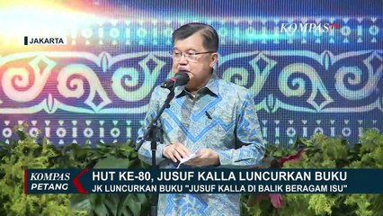 Di Hari Ulang Tahun ke-80, Jusuf Kalla Luncurkan Buku