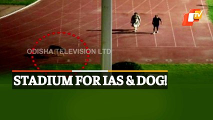 IAS Officer ‘Vacates Stadium To Walk Dog’