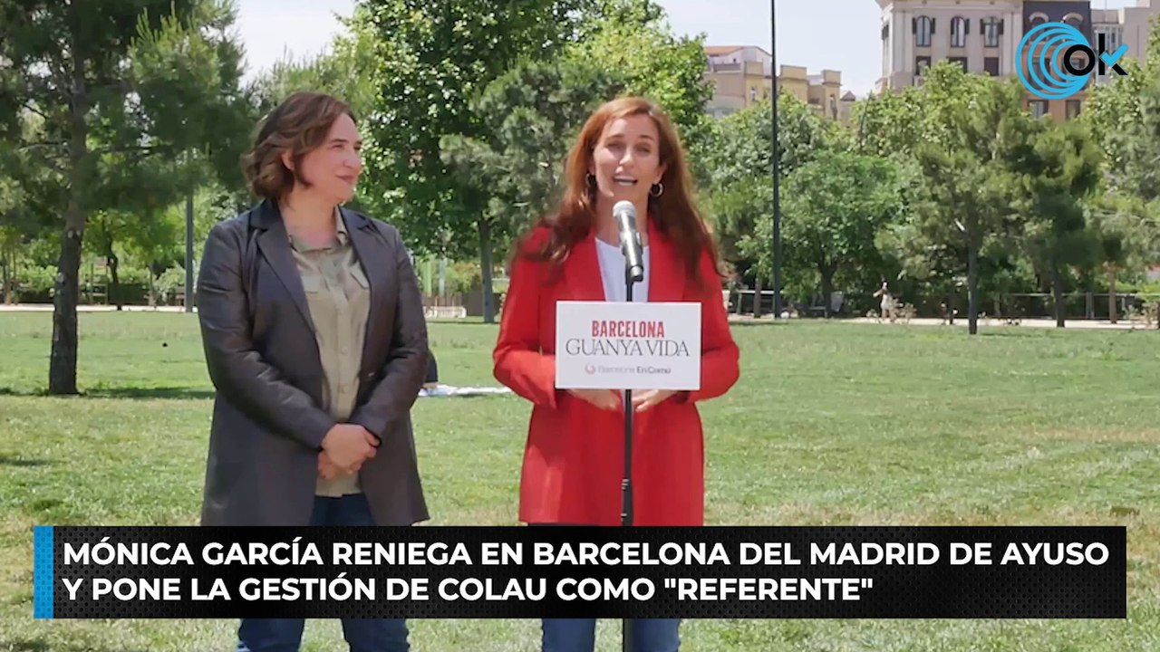 Mónica García reniega en Barcelona del Madrid de Ayuso y pone la gestión de Colau como "referente"