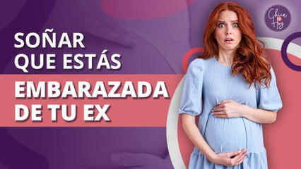 ¿Qué significa soñar que estás embarazada de tu ex?