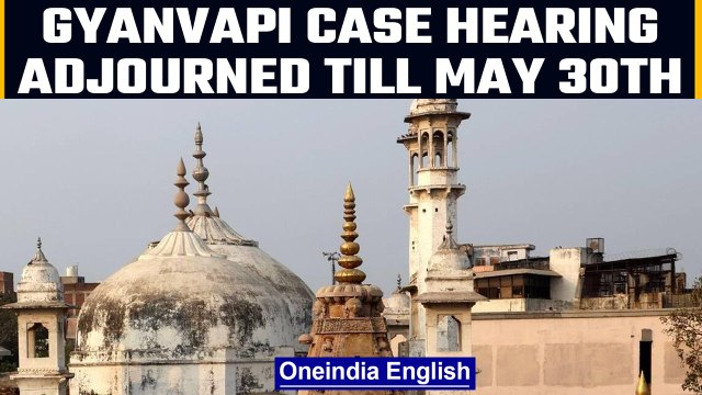 Gyanvapi Mosque Row: Varanasi court adjourns hearing till May 30 | Oneindia News