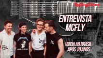 MCFLY FALA SOBRE VINDA AO BRASIL APÓS 10 ANOS