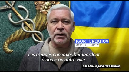 Ukraine: "abritez vous" exhorte le maire de Kharkiv exhorte après de nouveaux bombardements