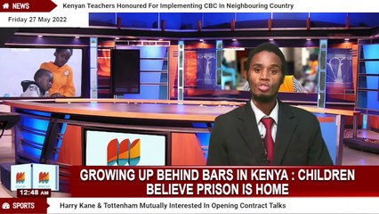 Growing up behind bars in Kenya Children believe prison is home