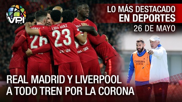 Real Madrid y Liverpool intensificaron entrenamientos para la final - Lo más destacado en deportes