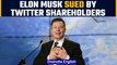 Twitter shareholder sues Elon Musk for alleged Twitter’s stock price manipulation | Oneindia News