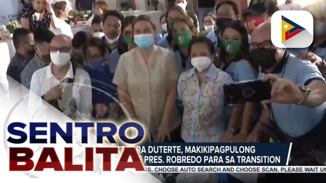 VP-elect Sara Duterte, makikipagpulong kay outgoing Vice Pres. Robredo para sa transition; Duterte, handa umanong makipagtulungan kahit sa mga nakalaban sa pulitika