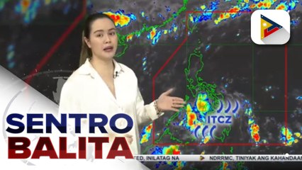 INFO WEATHER | ITCZ, patuloy na umiiral sa Mindanao