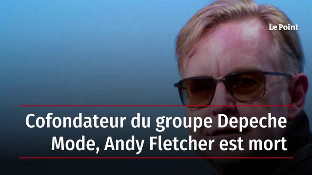 Cofondateur du groupe Depeche Mode, Andy Fletcher est mort