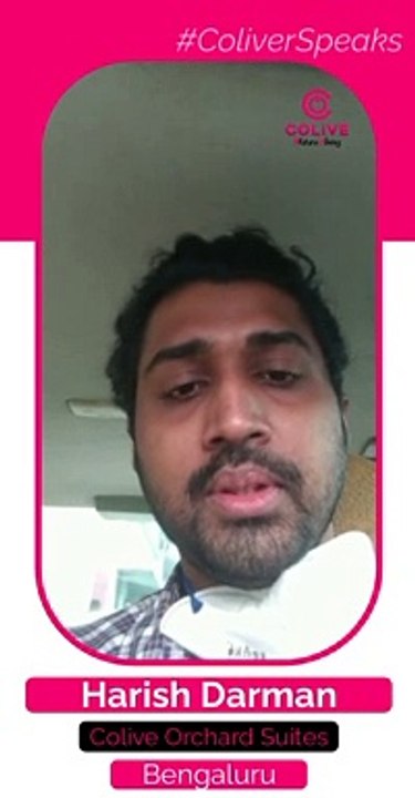 Colive Review by Harish Darman - Colive Orchard Suites Bengaluru Review - Happy Customer Reviews Colive - Coliver speaks