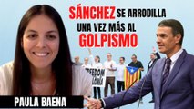 Paula Baena estalla contra Pedro Sánchez: ¡No para de arrodillarse a los independentistas, les rinde pleitesía!