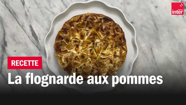 La flognarde aux pommes - Les recettes de François-Régis Gaudry