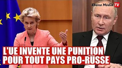 L'UE veut frapper tous les pays qui échangeront avec la Russie