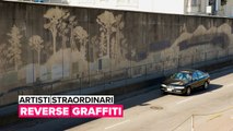 Artisti straordinari: Reverse Graffiti
