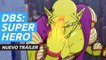 Nuevo tráiler de Dragon Ball Super: Super Hero, que llega a los cines este verano