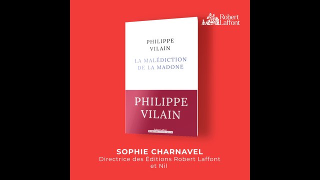 Rentrée littéraire 2022 - La Malédiction de la madone - Philippe Vilain (Éditions Robert Laffont)