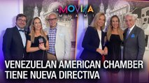 Nueva junta directiva de Venezuelan American Chamber - La Movida Miami