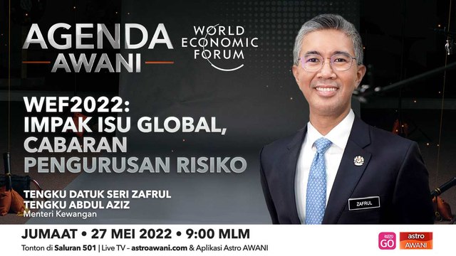 Agenda AWANI: WEF 2022: Impak isu global, cabaran pengurusan risiko