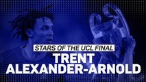 Stars of the Champions League final: Trent Alexander-Arnold