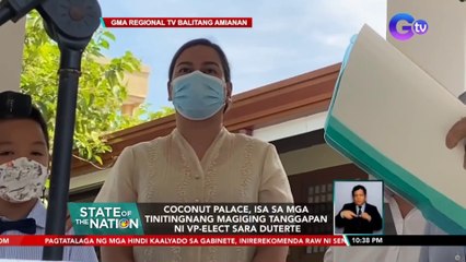 Coconut Palace, isa sa mga tinitingnang magiging tanggapan ni VP-Elect Sara Duterte | SONA