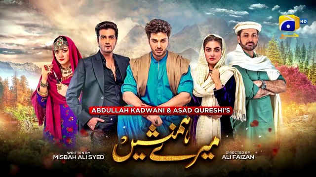Meray Humnasheen - Episode 07 - [Eng Sub] 27th May 2022 - HAR PAL GEO - Ahsan Khan - Hiba Bukhari