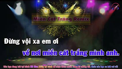 Karaoke Miền Cát Trắng Remix Tone Nam (Vinahouse)