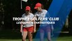 Trophée Golfers’ Club : Les quarts fantastiques