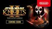 STAR WARS™: Knights of the Old Republic™ II: The Sith Lords - Announcement Trailer - Nintendo Switch