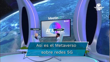 Así funciona el Metaverso en México sobre redes 5G