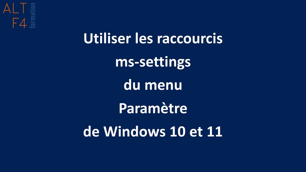 Windows : Les raccourcis ms-settings du Menu Paramètres