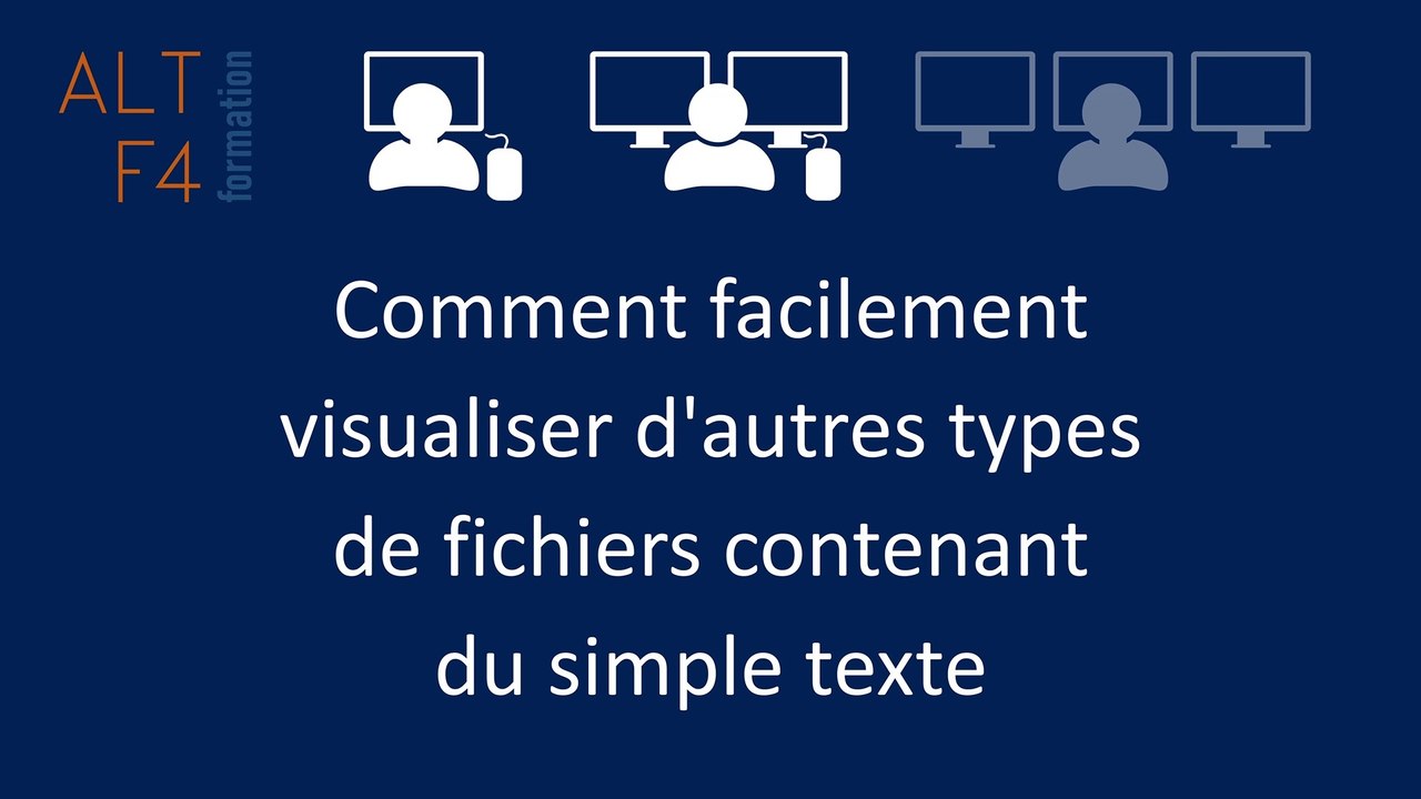 Comment facilement visualiser d'autres types de fichiers contenant du simple texte dans Windows.