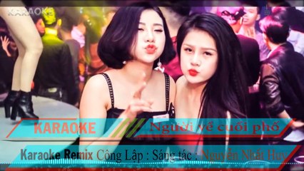 Người Về Cuối Phố Karaoke Remix Tone Nam Beat Chuẩn