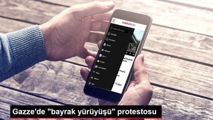 Gazze'de "bayrak yürüyüşü" protestosu