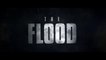 THE FLOOD (2020) Trailer VO - HD